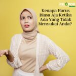 Kenapa Harus Biasa Aja Ketika Ada Yang Tidak Menyukai Anda?