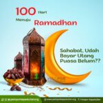 100 Hari Menuju Ramadhan, Jangan Lupa Bayar Hutang!