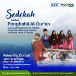 Sedekah untuk Penghafal Al-Qur’an, Dukung Program STC untuk Yatim dan Dhuafa!