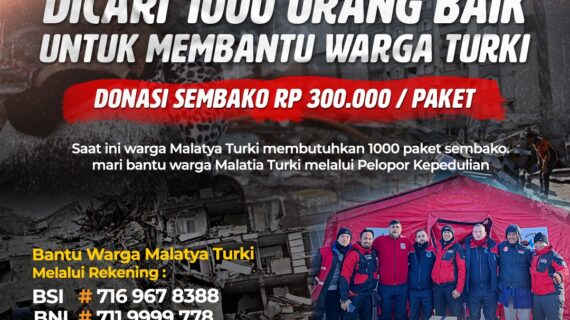 Dicari 1000 Orang untuk Membantu Penyintas Gempa Turki!!!