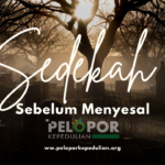 Sedekah Sebelum Menyesal